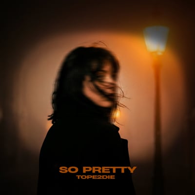 Обложка релиза So pretty - TOPE2DIE (Tochka Music)